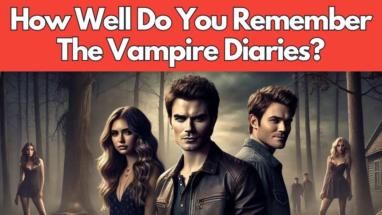 The Blood Test: How Well Do You Remember The Vampire Diaries?