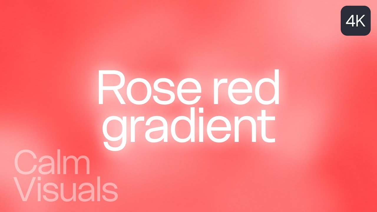 Rose Red Gradient Ambient 4K | 2 hours | Aesthetic | focus background | Calm Visuals