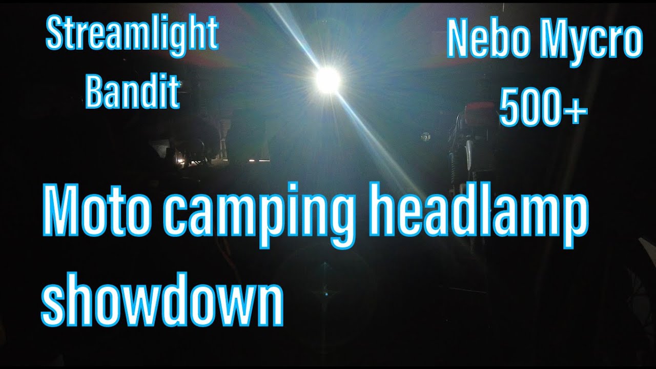 Streamlight Bandit vs Nebo Mycro 500+ Motocamping headlamp showdown