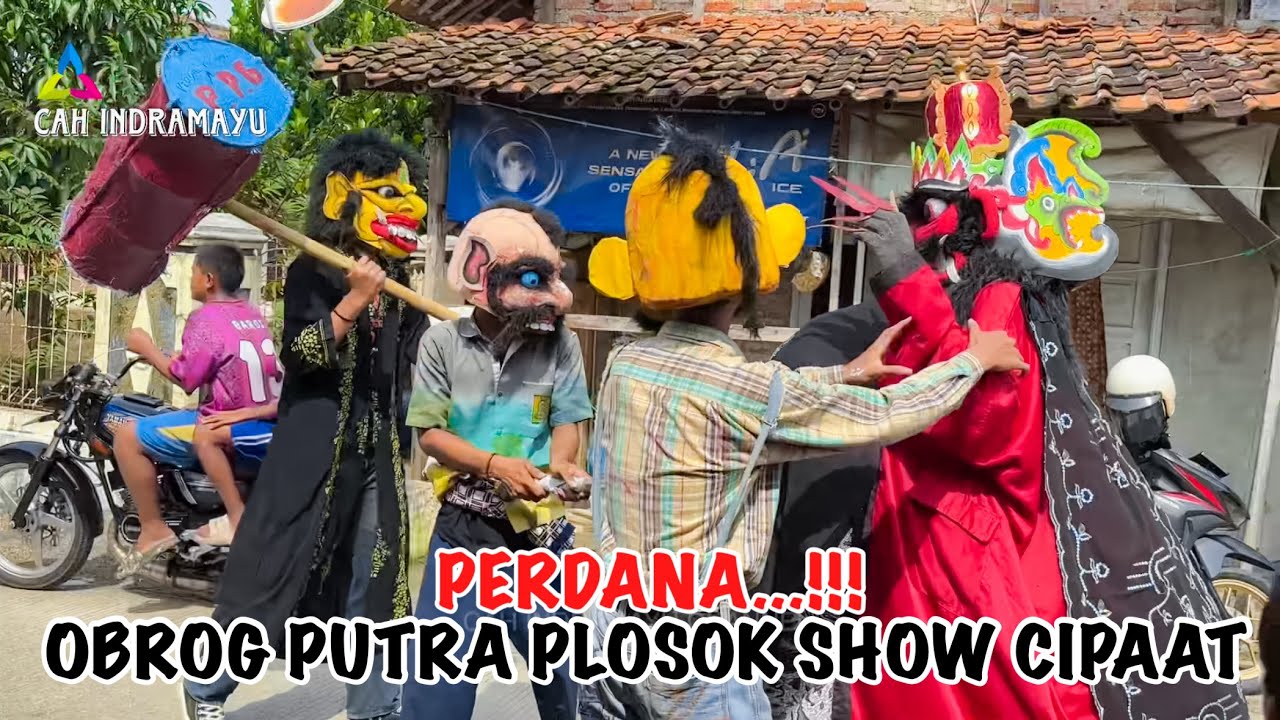 PERDANA  ‼️ OBROG PUTRA PLOSOK GROUP SHOW CIPAAT