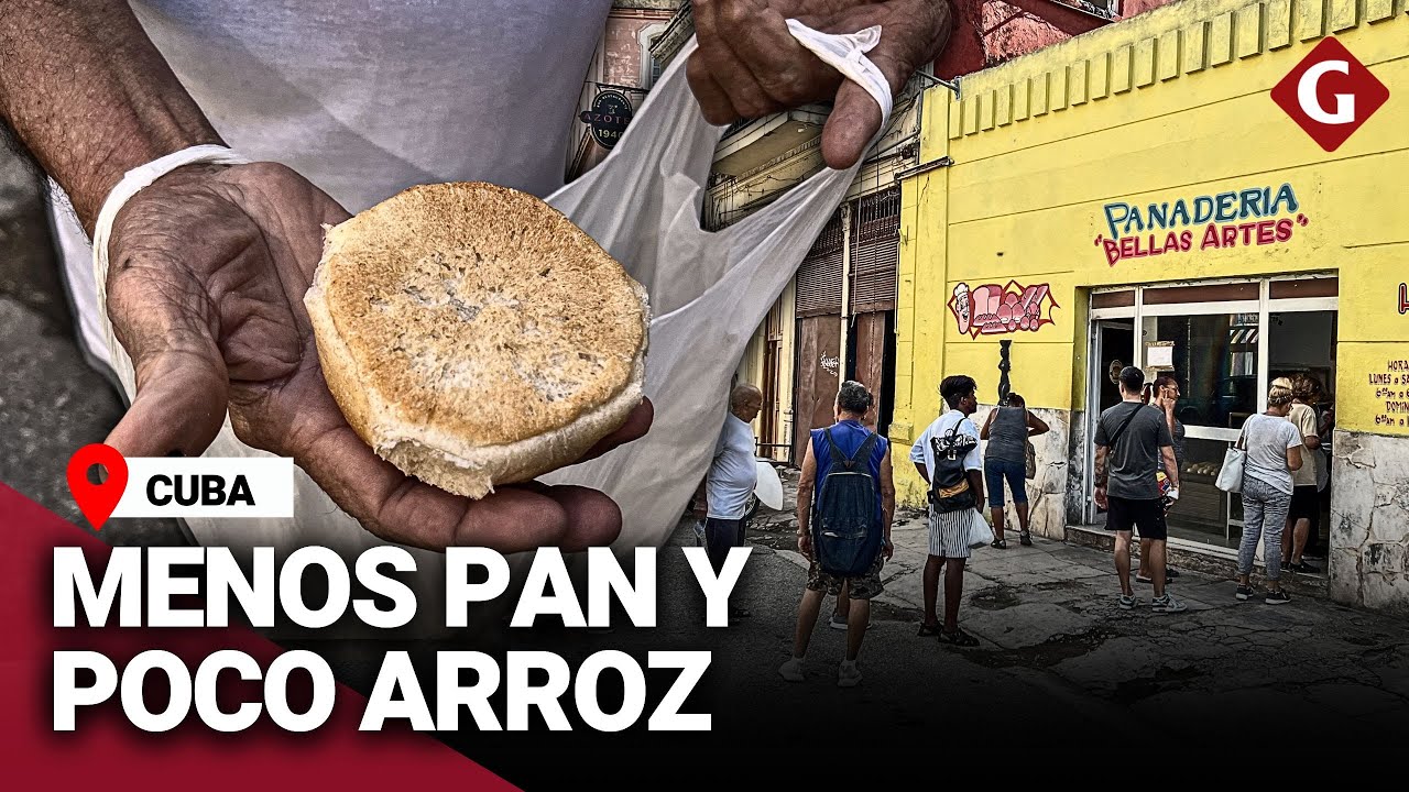 CRISIS en CUBA se intensifica: Menos pan y ESCASEZ de productos esenciales | Gesti&oacute;n