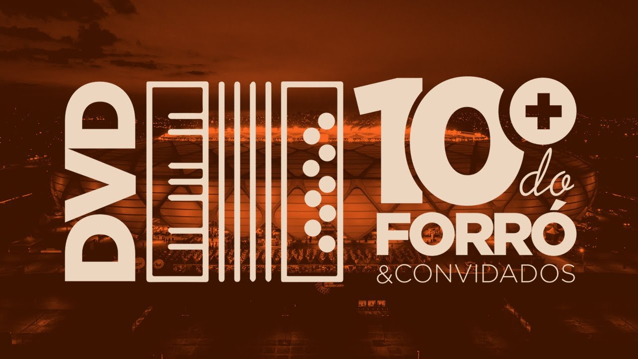 As 10 + do Forr&oacute; e Convidados - DVD Completo