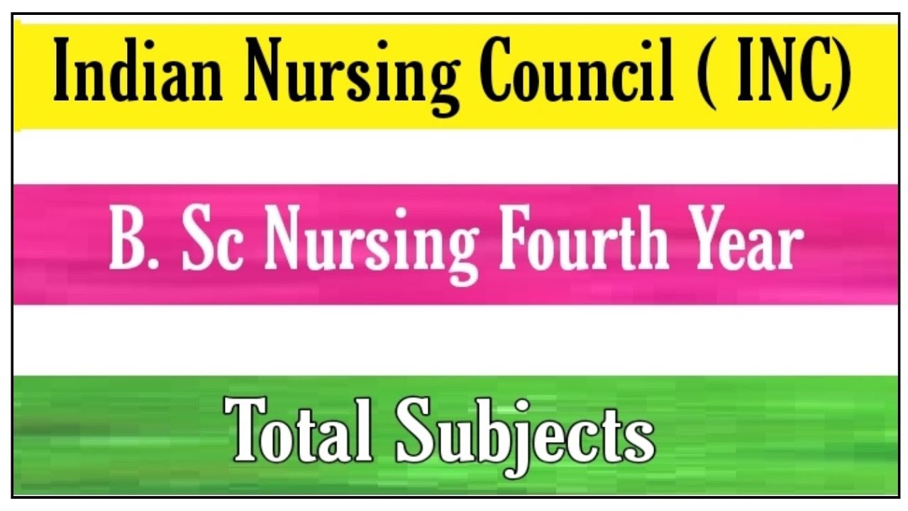 B.Sc Nursing Fourth / Final Year Subjects.