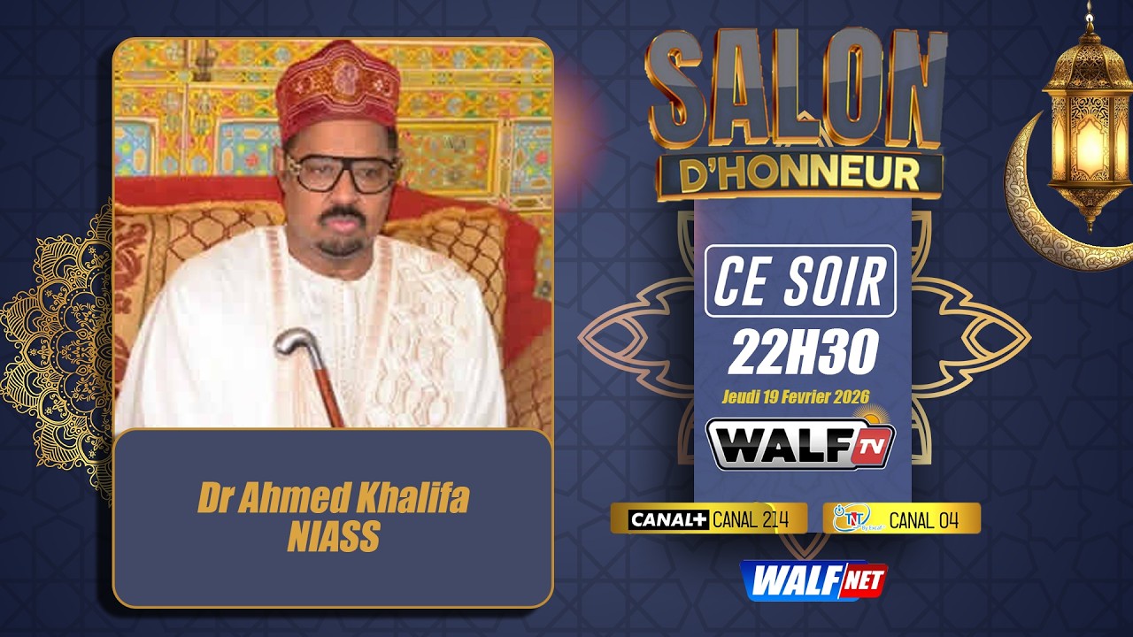 [🔴RAMADAN 2026] OUVERTURE SALON D'HONNEUR AVEC DR AHMED KHALIFA NIASSE 19 Février 2026 Sur Walf Tv