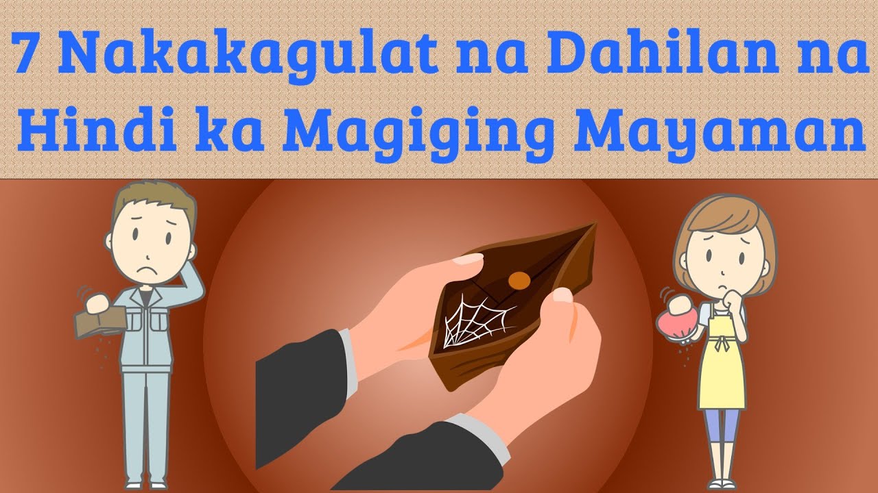 7 Nakakagulat na Dahilan na Hindi ka Magiging Mayaman | Ipon Tips