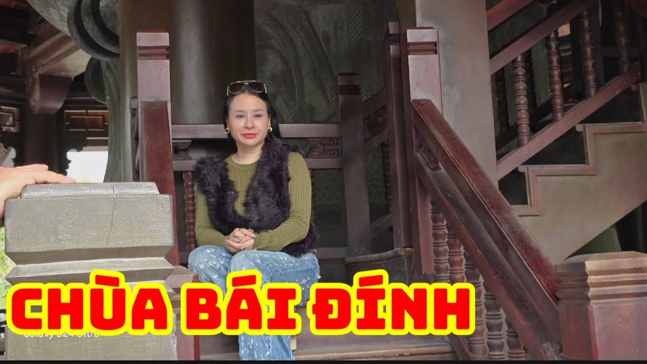 Chùa Bái Đính Cùng Chị Hồng Ny Và anh em YouTube 