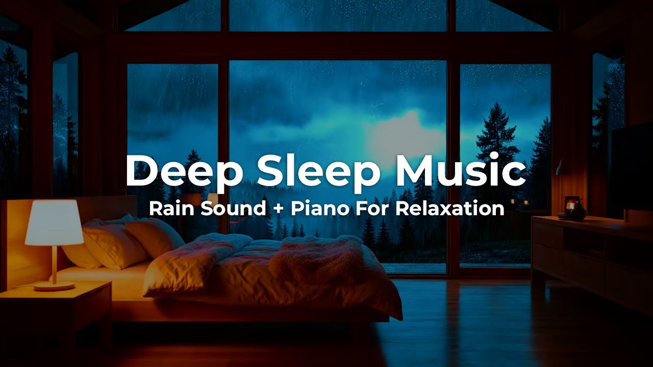 Fast Sleep Solution 🌙 Stress-Free Sleep with Rain & Piano Relaxation Music