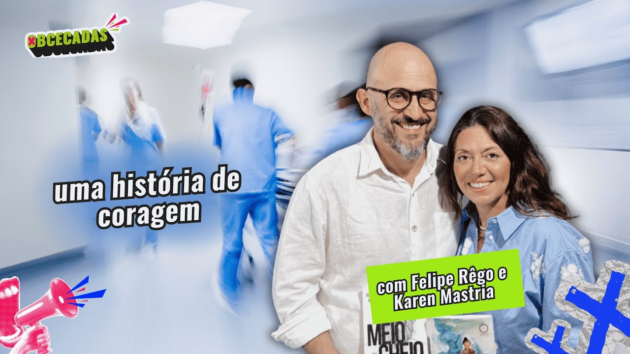 OBCECADAS POR CORAGEM, COM FELIPE REGO E KAREN MAESTRIA | OBCECADAS #41