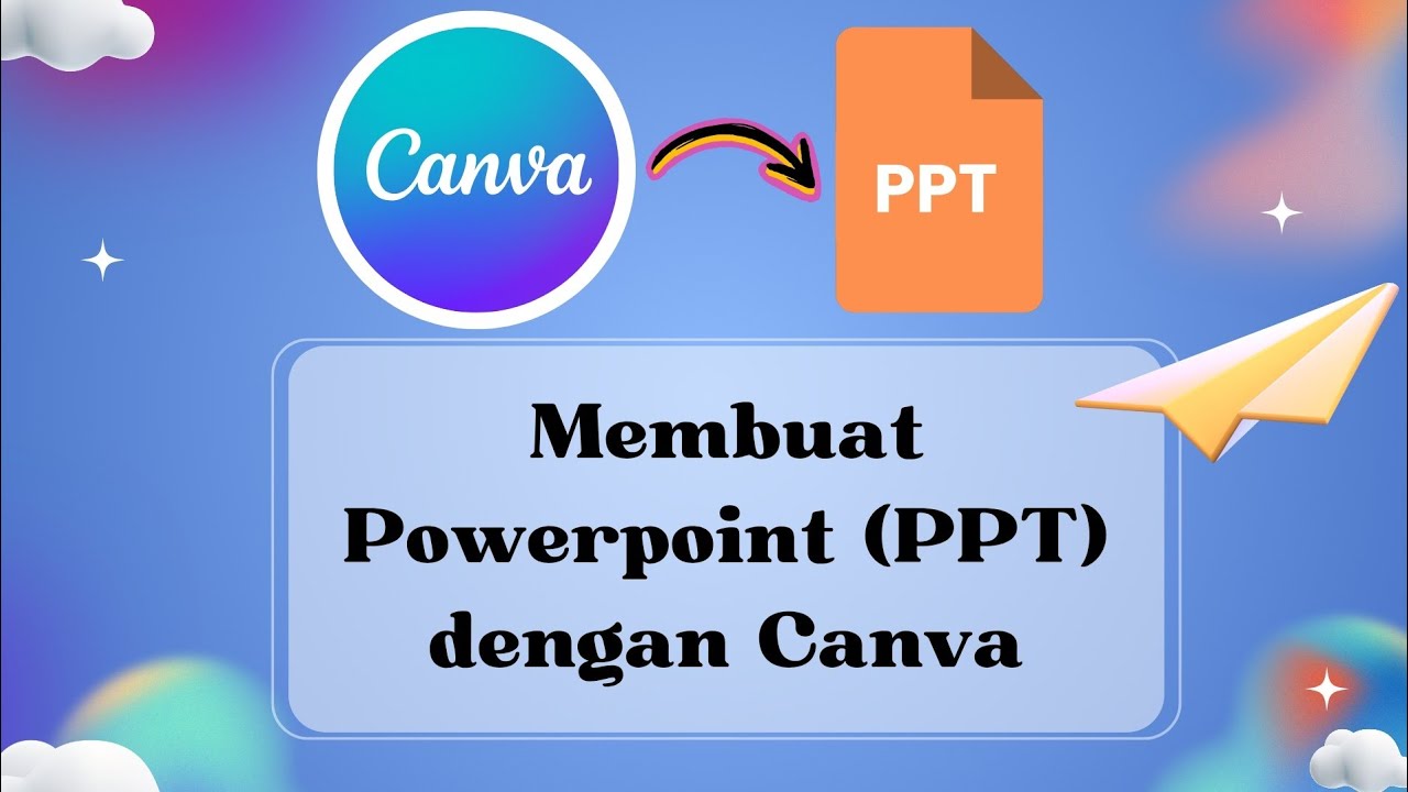 Membuat Powerpoint (PPT) dengan Canva