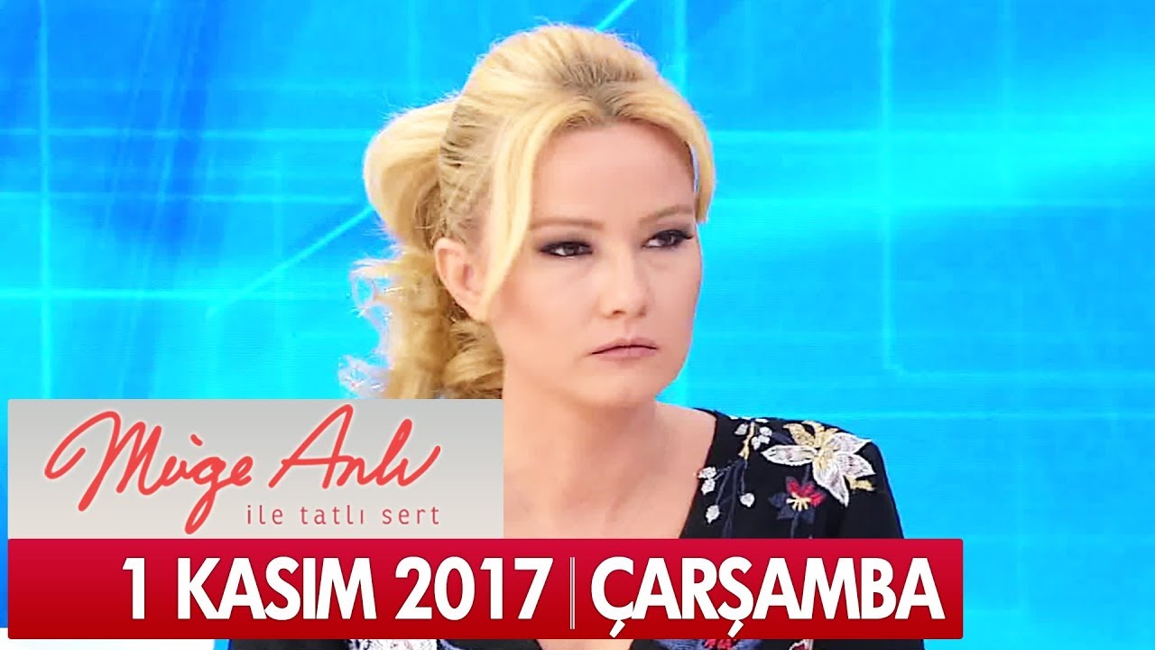 Müge Anlı ile Tatlı Sert 1 Kasım 2017 - Tek Parça