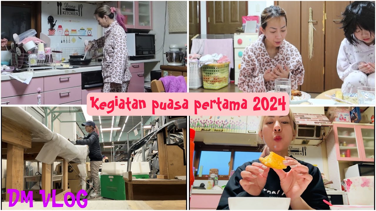KEGIATAN PUASA PERTAMA DARI SAHUR-BUKA PUASA