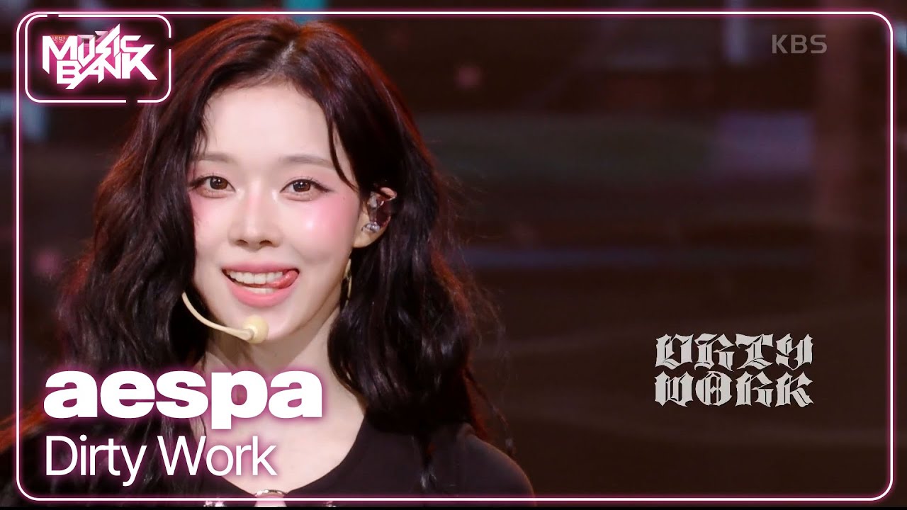 Dirty Work - aespa 에스파 [Music Bank] | KBS WORLD TV 250711