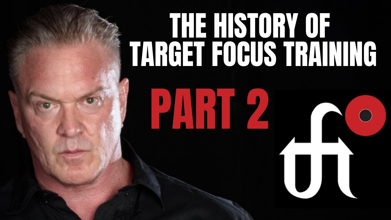 Tim Larkin & Target Focus Training Origin Story Part 2 - Self Protection - Self Defense Techniques