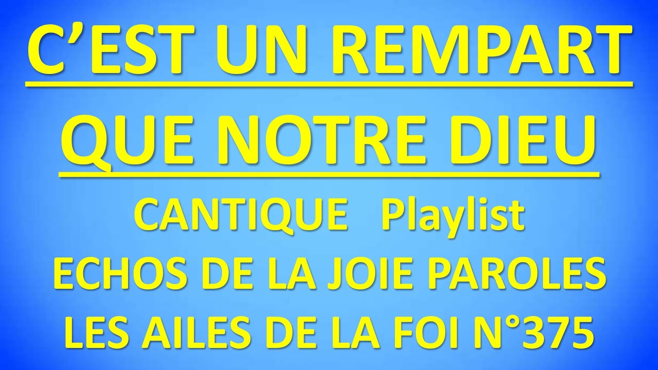 #3 C’EST UN REMPART QUE NOTRE DIEU  AF 375 ARC EN CIEL 543 NCTC 238-239 NOS CHANTS 169 Martin LUTHER