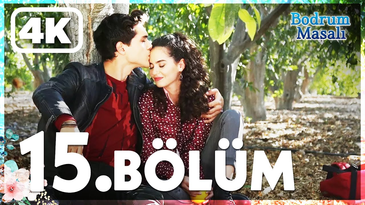 Bodrum Masalı 15. Bölüm Full | 4K ULTRA HD