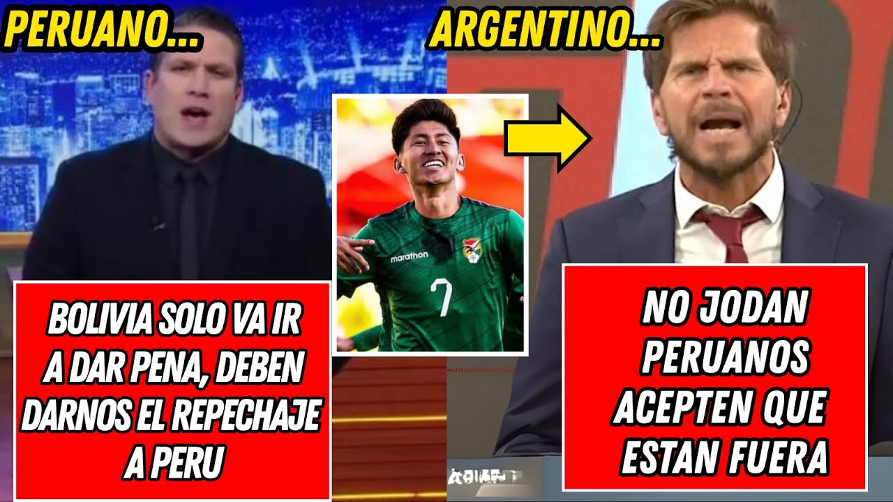 PRENSA PERUANA 🇵🇪 SIGUE RESENTIDA😡 Y ARGENTINA DEFIENDE A BOLIVIA/ CLASIFICACI&Oacute;N REPECHAJE 