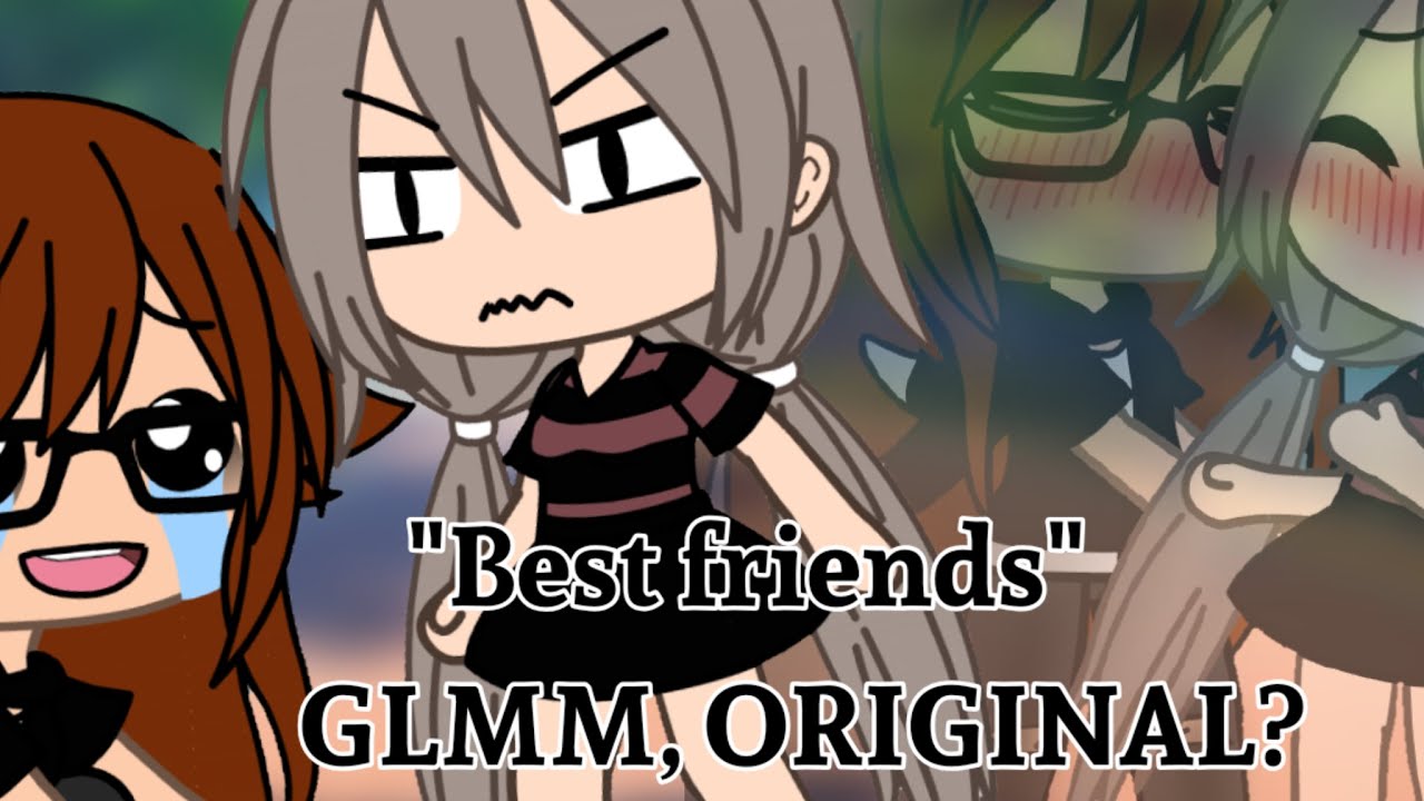 Best friends with benefits | Gacha life | Original? | (?/?)