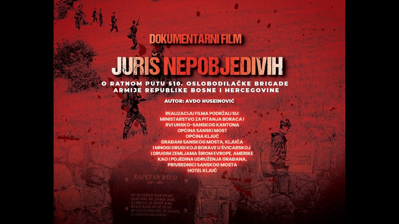 JURIŠ NEPOBJEDIVIH Dok. film  Avde Huseinovića o 510.brigadi 5.korpusa Armije Bosne i Hercegovine