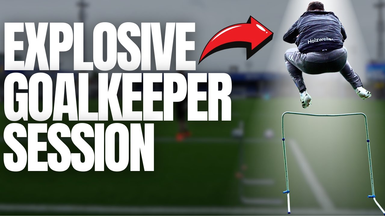 Elite Explosive Goalkeeper Drills You Need to Try