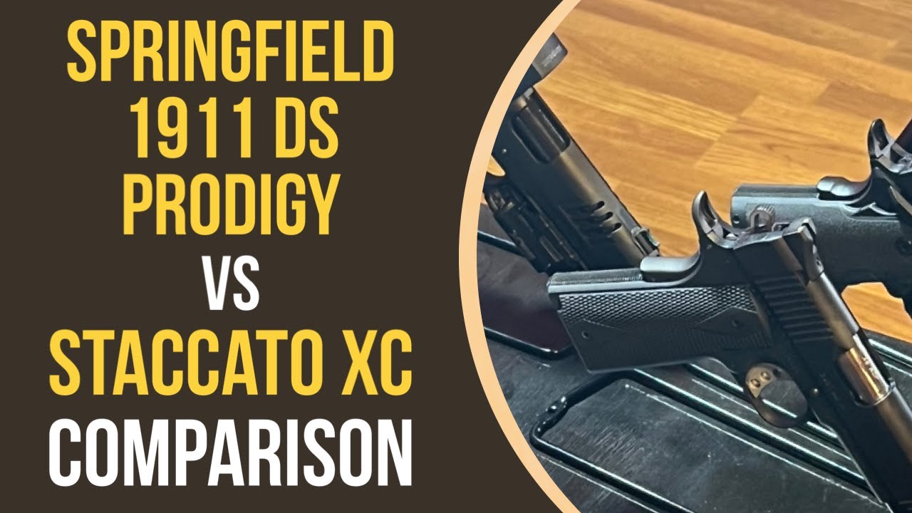 Springfield 1911 DS Prodigy Vs Staccato XC