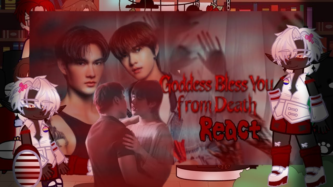 Goddess Bless You From Death react (Português/English)