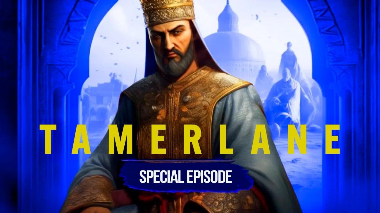 Tamerlane: The Full Story of Asia's Greatest Conqueror | Extended Episode