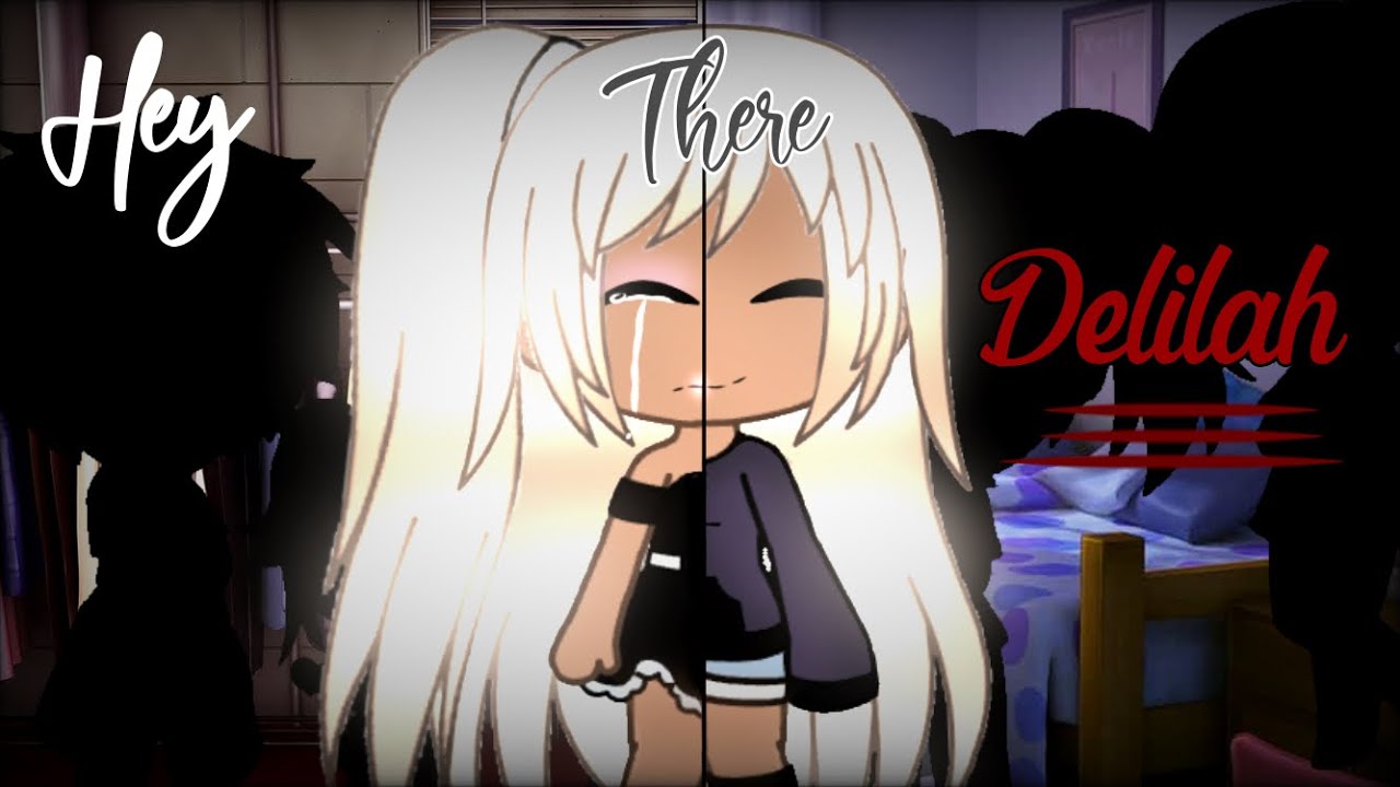 ꧁hey there Delilah꧂ || ✨ GLMV ✨ || TBC designs || Gacha Life