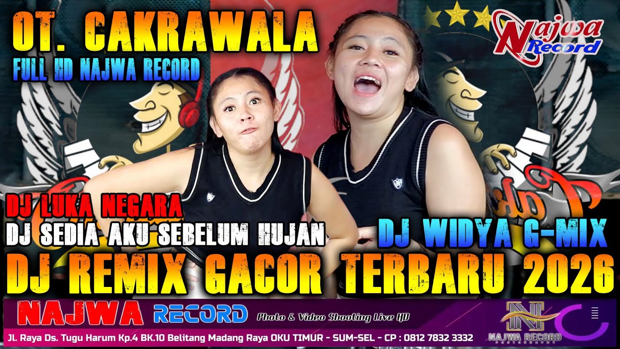 DJ LUKA NEGARA x DJ SEDIA AKU SEBELUM HUJAN‼️ DJ REMIX GACOR TERBARU 2026_ LIVE FULL HD NAJWA RECORD
