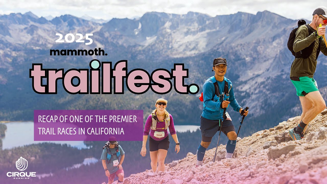 2025 Mammoth Trailfest Recap | California's Premier Trail Running Event