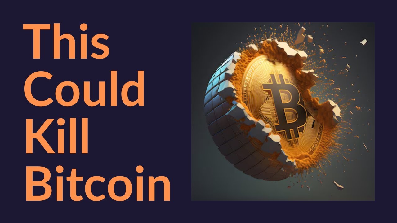 This Could Kill Bitcoin