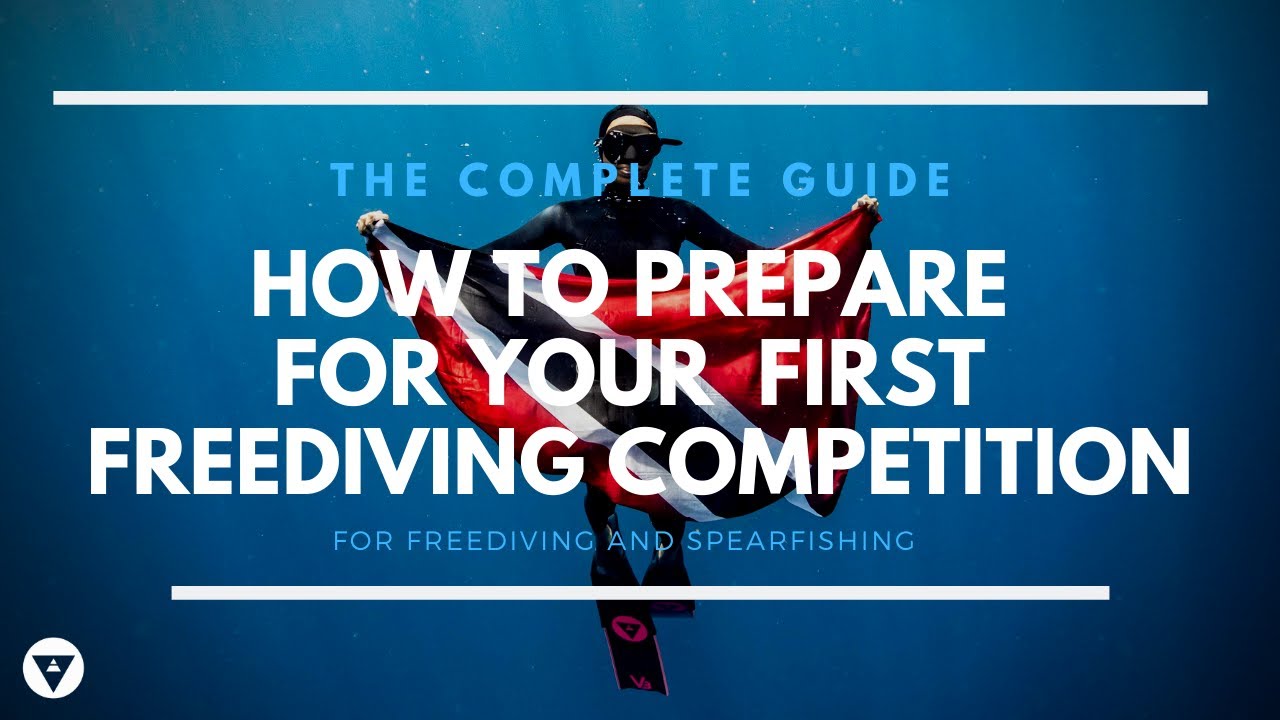 The Complete Guide | How To Prepare For Your First Freediving Competition