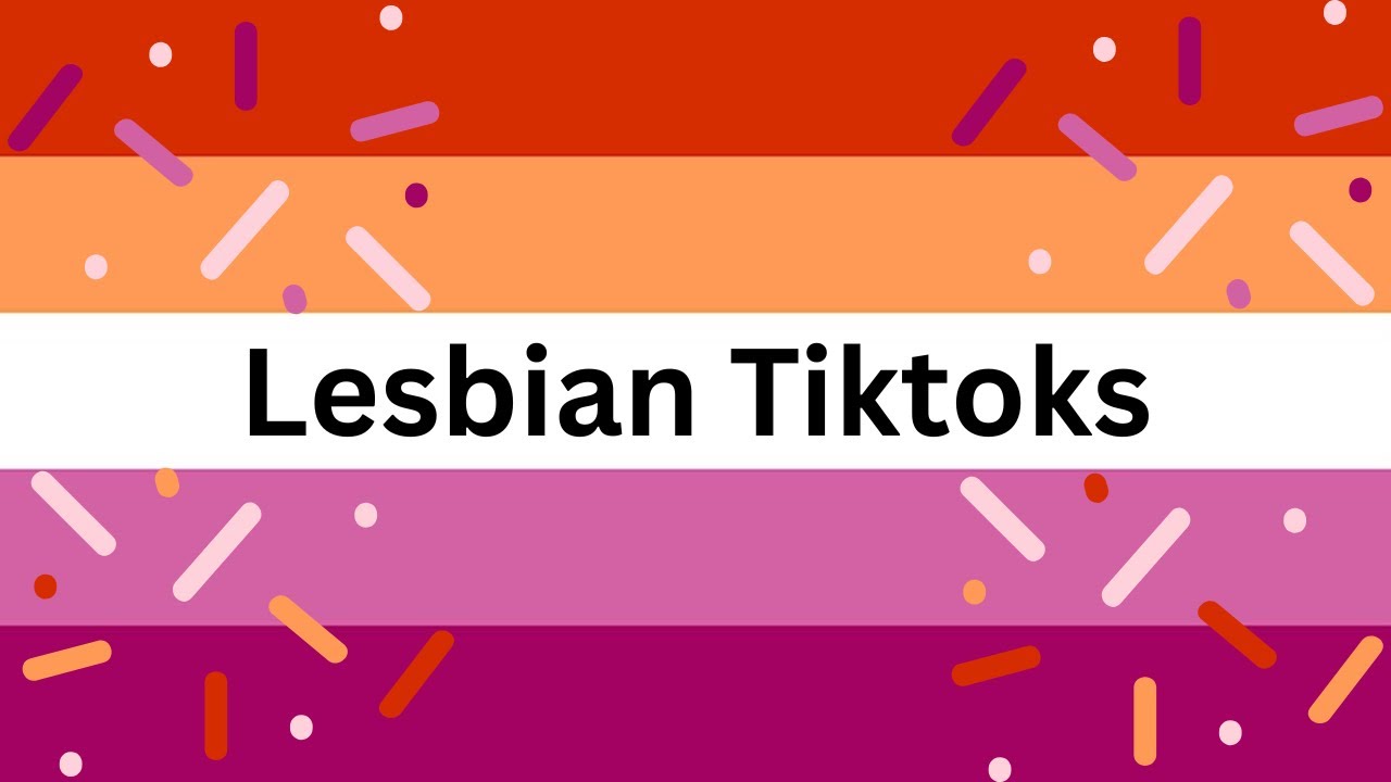 Lesbian Tiktoks