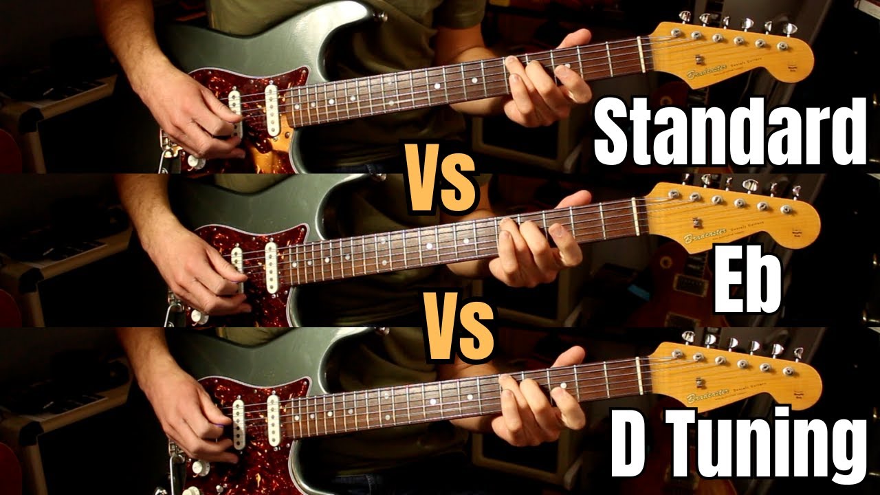 Standard Tuning Vs Eb Tuning Vs D Tuning
