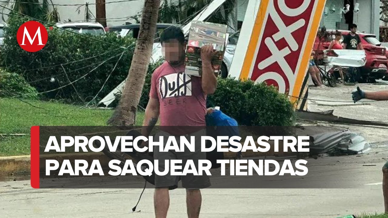 Realizan saqueos en Acapulco tras paso del hurac&aacute;n 'Otis'