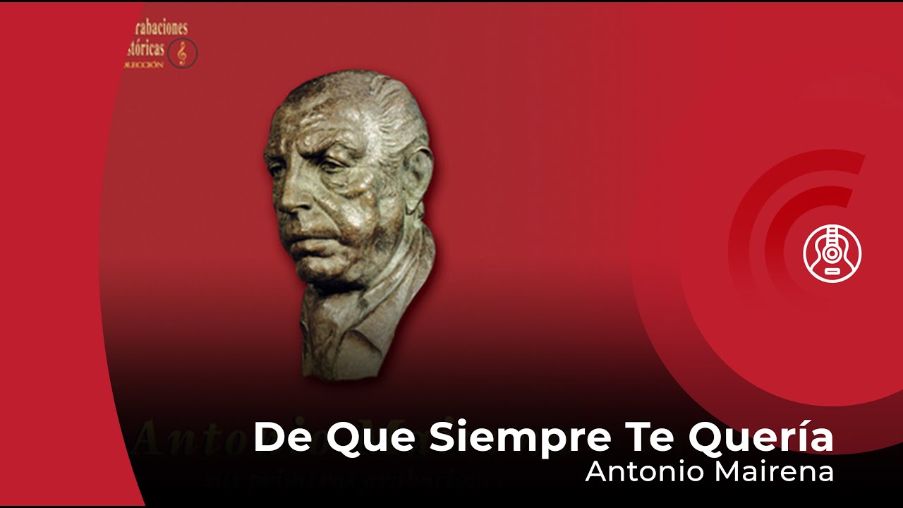 Antonio Mairena - De Que Siempre Te Quería (con letra - lyrics video)