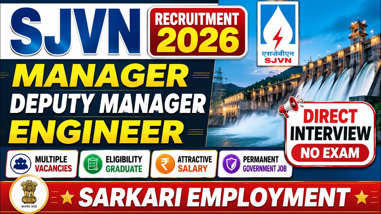 SJVN Recruitment 2026 | Manager, Deputy Manager, Engineer Vacancy | Direct Interview|No Written Exam
