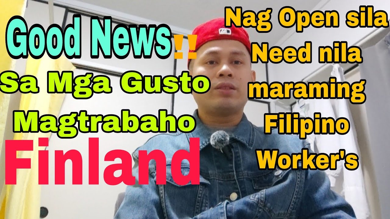 Good News sa mga gusto magtrabaho Finland Nag Open na sila Need nila maraming Filipino Worker's