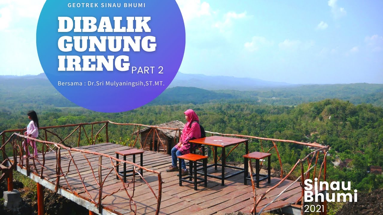 GEOTREX GUNUNG IRENG | Part 2 -  Dr. Sri Mulyaningsih, S.T., M.T.