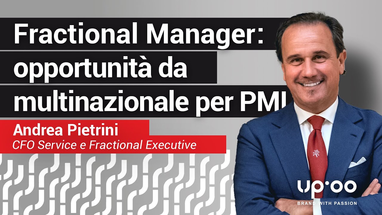 Fractional Management: opportunità da multinazionale per piccole e medie imprese – Andrea Pietrini