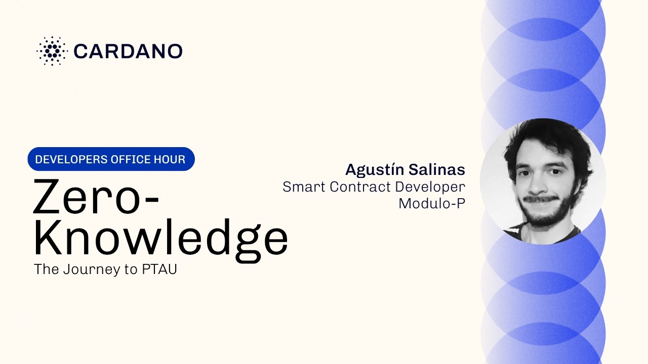 Zero-Knowledge на Cardano: создание инструментов ZK с Агустином Салинасом