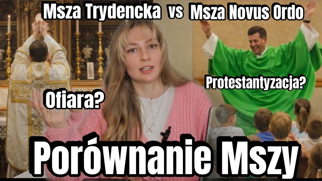 MSZA TRYDENCKA VS MSZA NOVUS ORDO