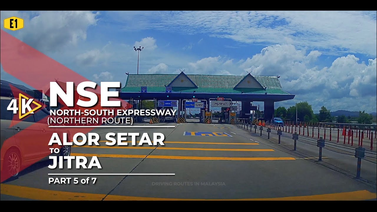 [4K] E1 | NSE (North-South Expressway) - Alor Setar to Jitra (Part 5/7)