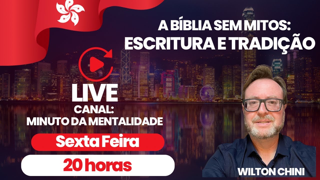 A Bíblia sem mitos: Escritura e Tradição - Pr. Wilton Chini