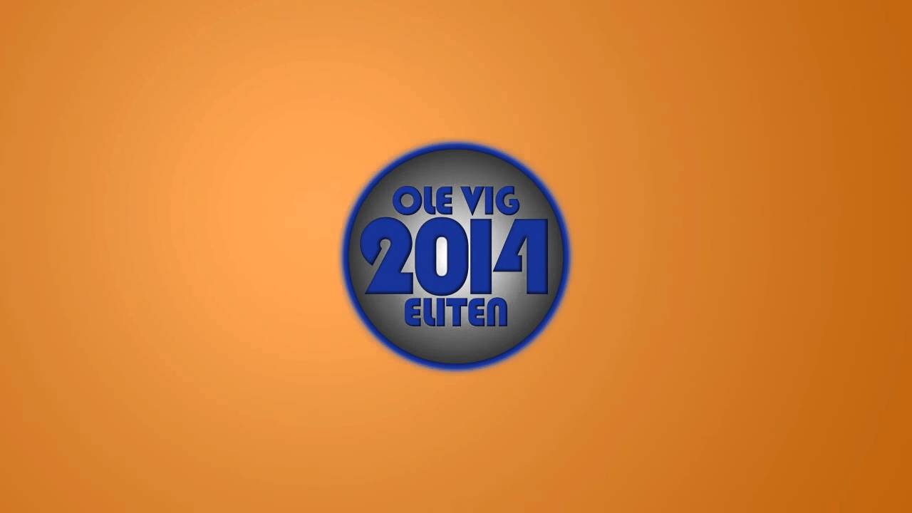Ole Vig 2014 - Eliten
