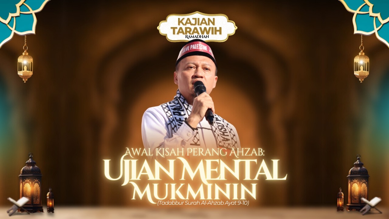 [LIVE] KajianTarawih Ramadan - Tadabbur Surah Al-Ahzab ayat 9-10 | Malam 5