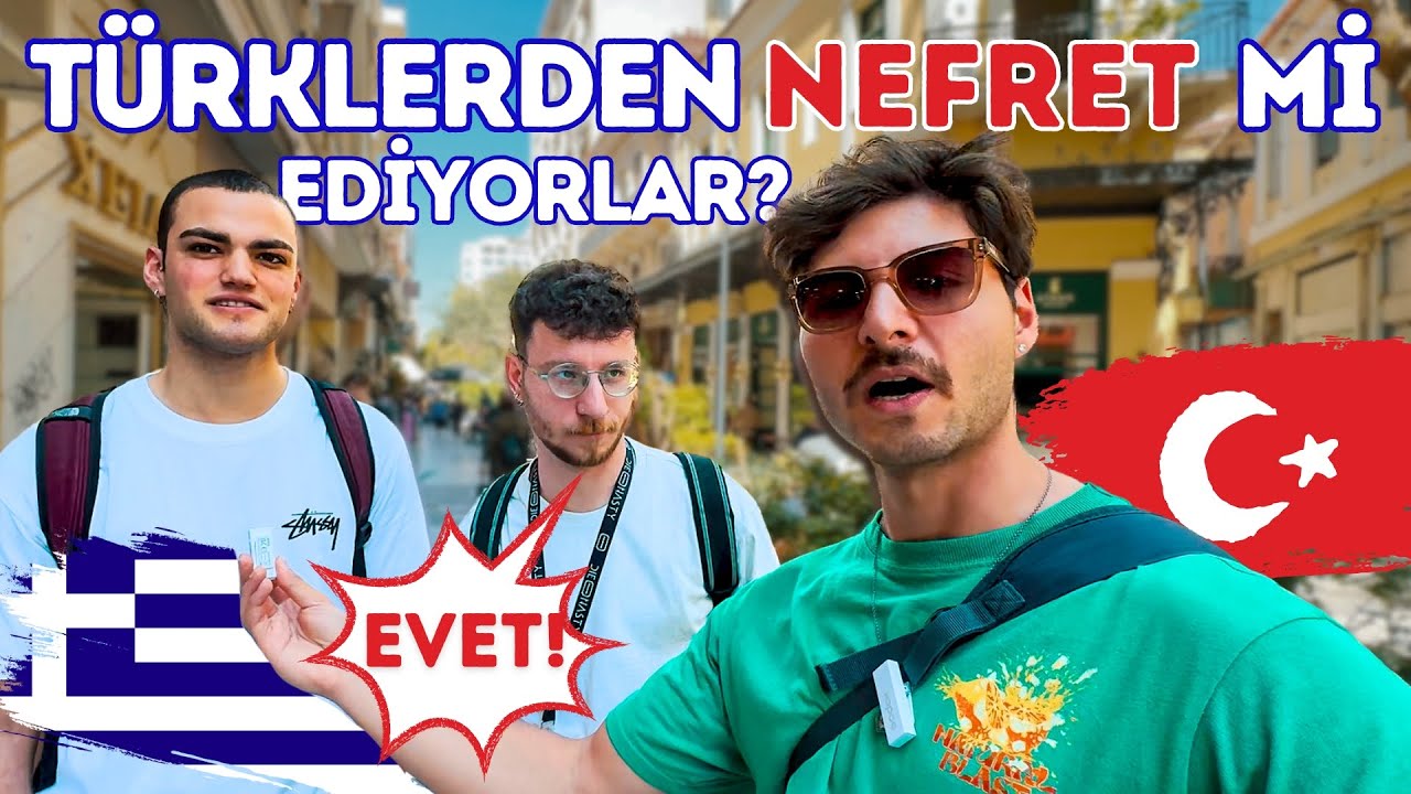 yunanlar türklerden nefret ediyorlar mı?