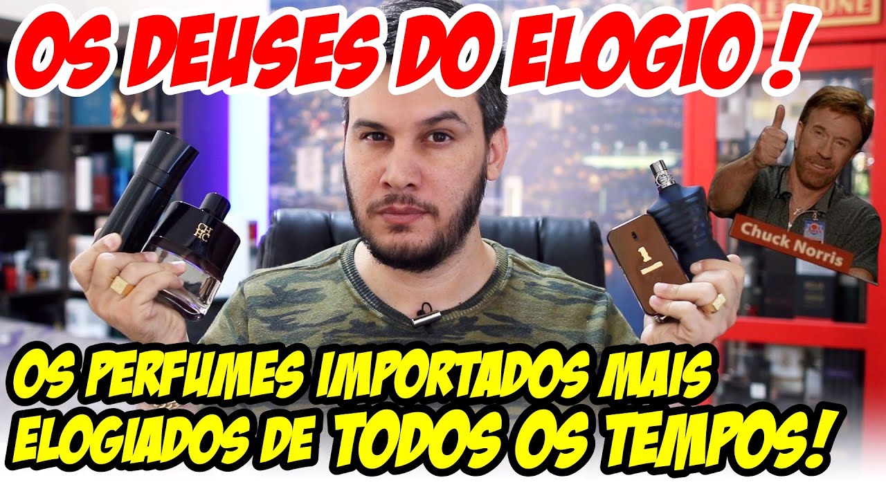 OS PERFUMES MAIS ELOGIADOS DE TODOS OS TEMPOS! OS DEUSES DO ELOGIO - PERFUMES IMPORTADOS