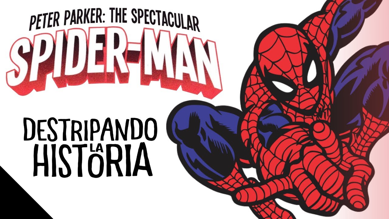 Spiderman | Destripando la Historia |  ||VERSIÓN SERIES|| 2.0