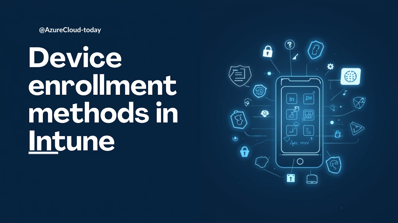 Understanding Device Enrollment Methods in Intune (2026)