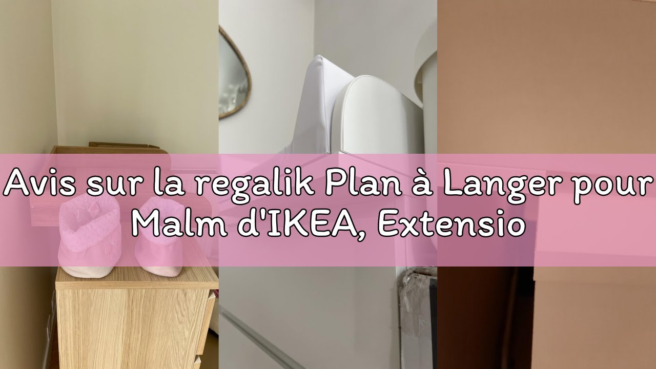 Avis sur la regalik Plan &agrave; Langer pour Malm d'IKEA, Extension pour Commode de 48 cm, Amovible, Plan